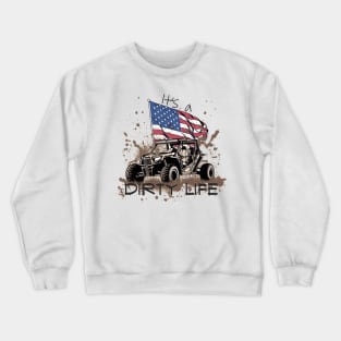 RZR It's a Dirty LIfe Crewneck Sweatshirt